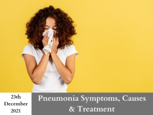 Pneumonia Symptoms, Causes, and Treatment